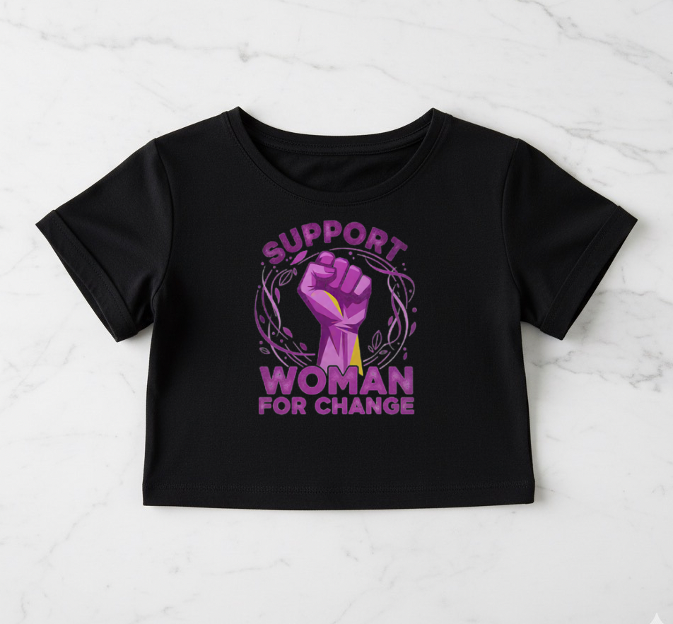 Crop Top Support Woman For Change New Designed T-Shirt