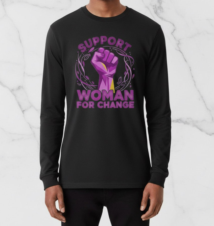 Long Sleeve Support Woman For Change New Designed T-Shirt
